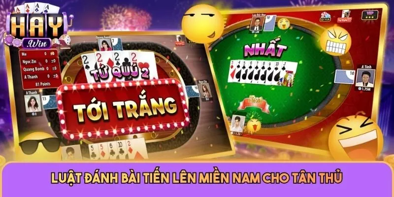 Tiến Lên Miền Nam - Game Đổi Thưởng Thú Vị Nhất Tại Haywin 2 Luật đánh bài Tiến lên miền Nam cho tân thủ