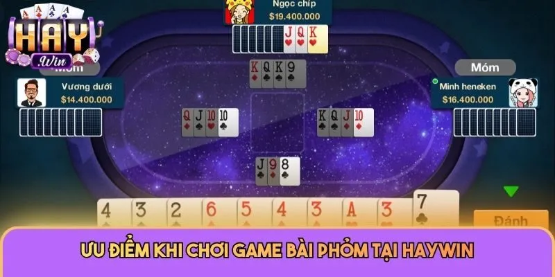 Game Bài Phỏm Haywin - Siêu Phẩm Dành Cho Mọi Cược Thủ 3 Ưu điểm khi chơi game bài phỏm tại Haywin
